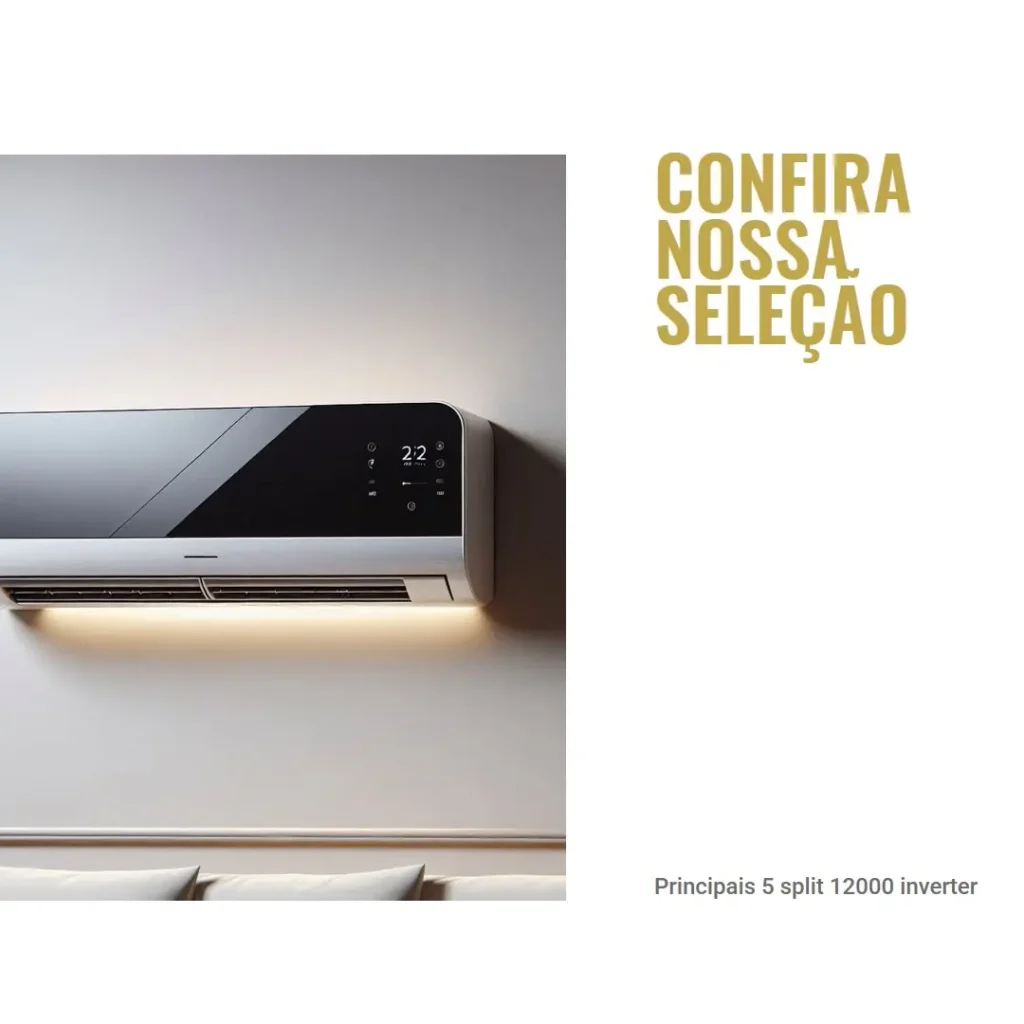 Principais 5 split 12000 inverter