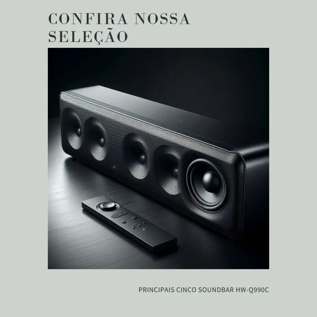 Principais Cinco Soundbar HW-Q990C
