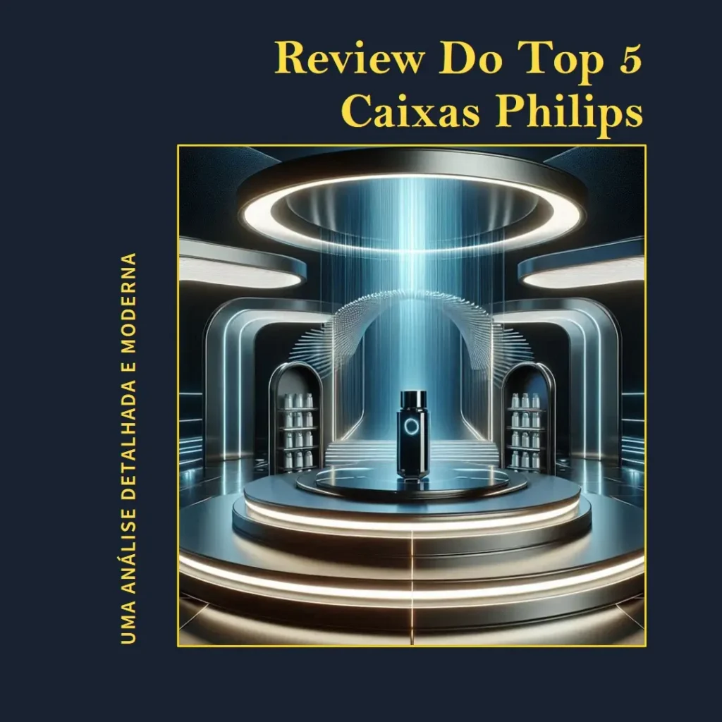 Top 5 Opções de  Caixas Philips