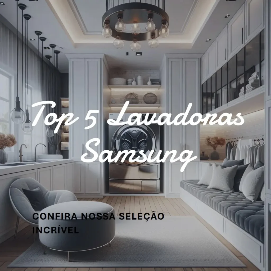 Lista de 5 Melhores: lavadora Samsung
