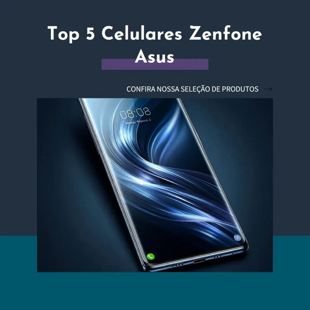 Top 5  celular Zenfone Asus