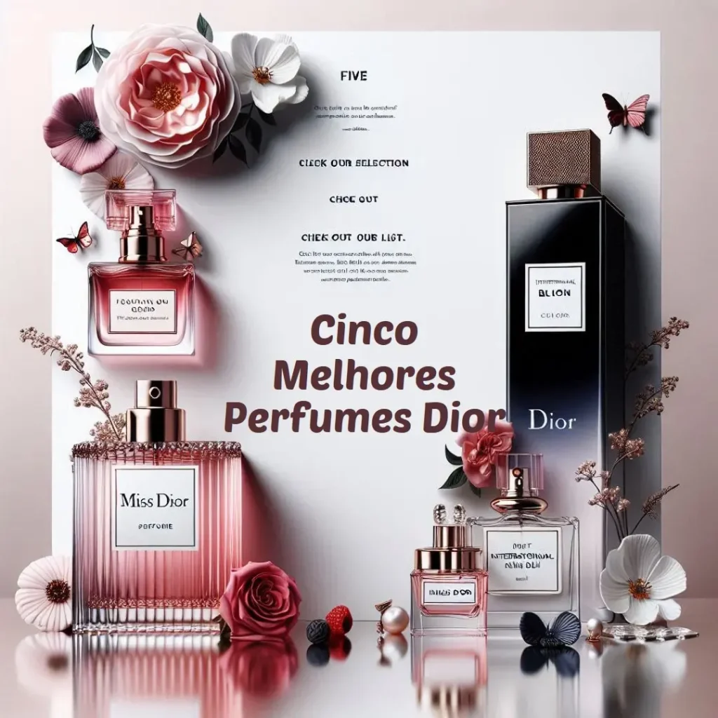 Cinco Melhores Modelos de perfume miss dior