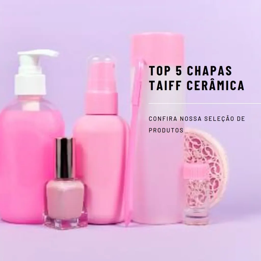 Top 5 Opções de chapa Taiff cerâmica