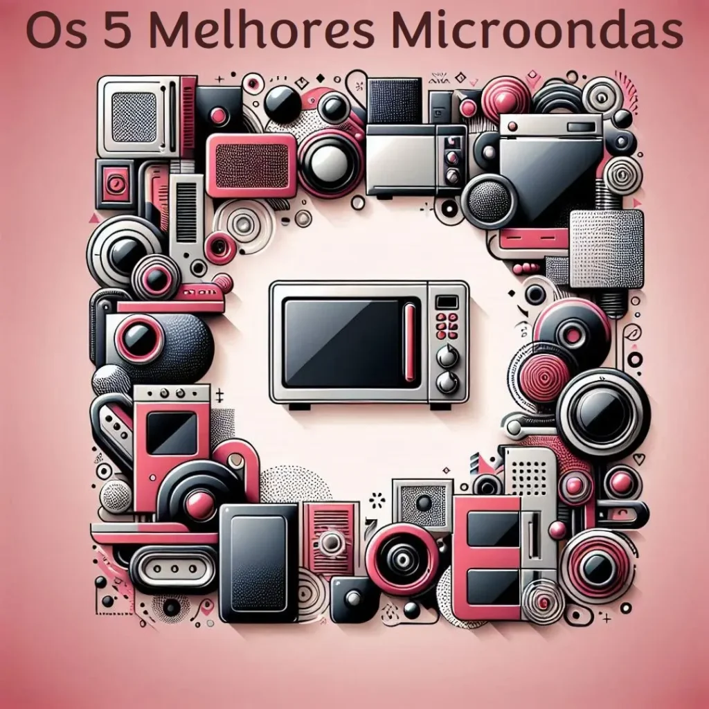 Os 5 Melhores Modelos de  microondas 21 litros