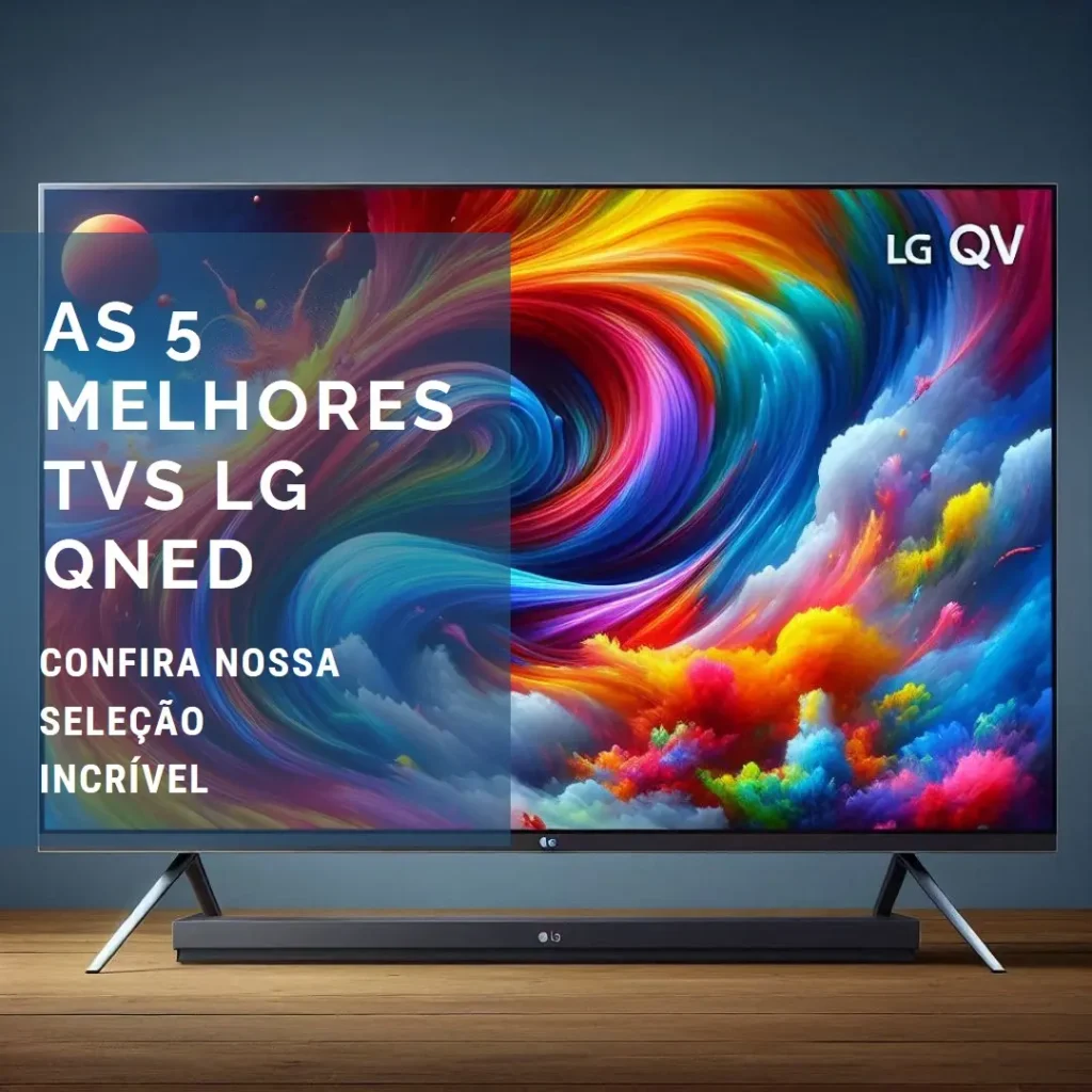 As 5 Melhores Opções de  TV 65 polegadas LG QNED