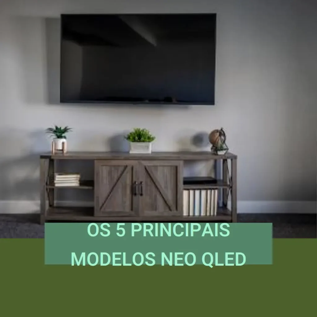 Os 5 Principais Modelos de NEO QLED 50 Samsung
