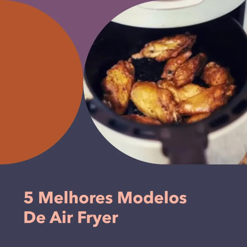 5 Melhores Modelos de  air fryer 4 litros Mondial