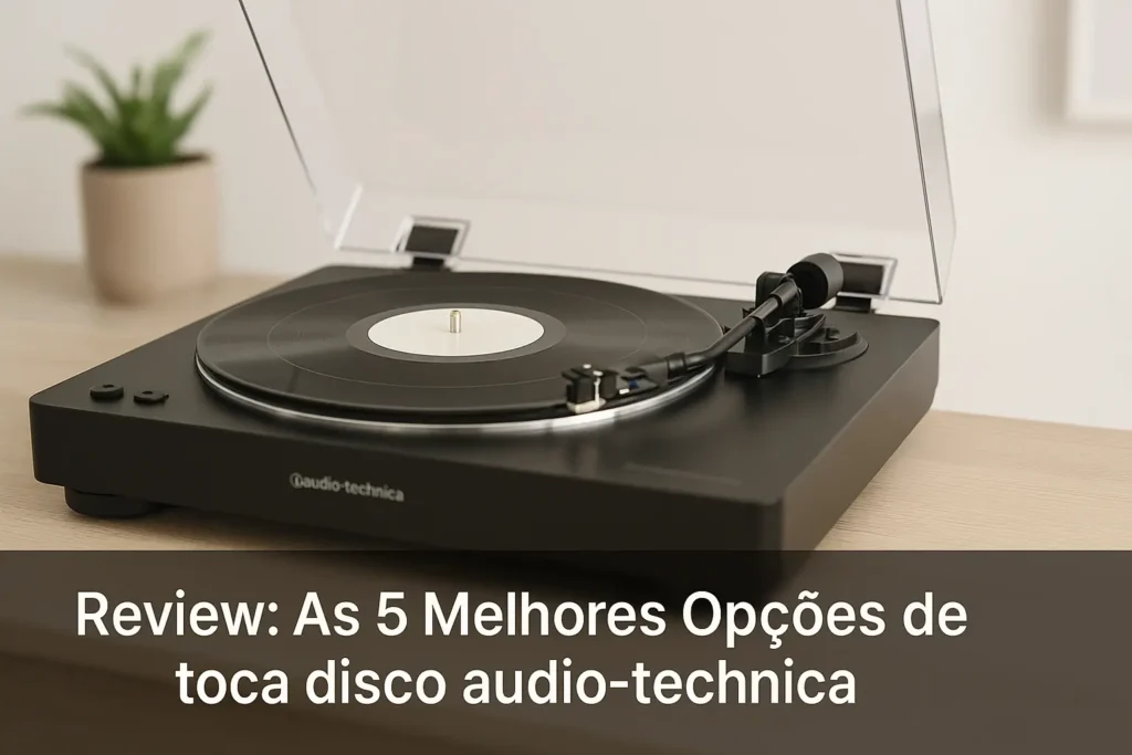 As 5 Melhores Opções de toca disco audio-technica