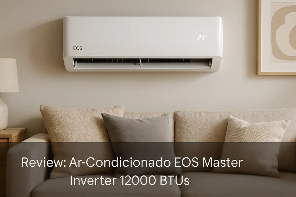 Ar-Condicionado EOS Master Inverter 12000 BTUs: Resfriamento Eficiente e Silencioso