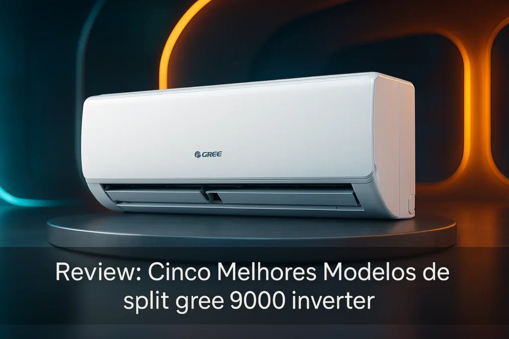 Cinco Melhores Modelos de split gree 9000 inverter