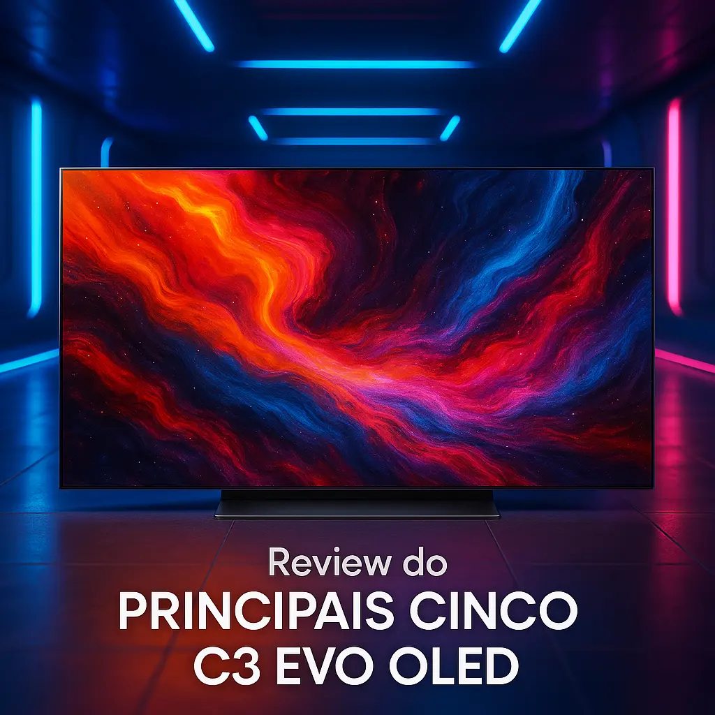 Principais Cinco c3 EVO OLED