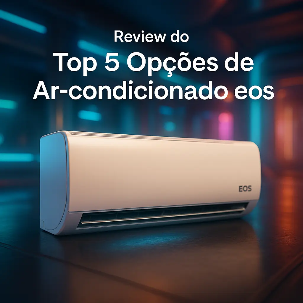 Top 5 Opções de ar condicionado eos