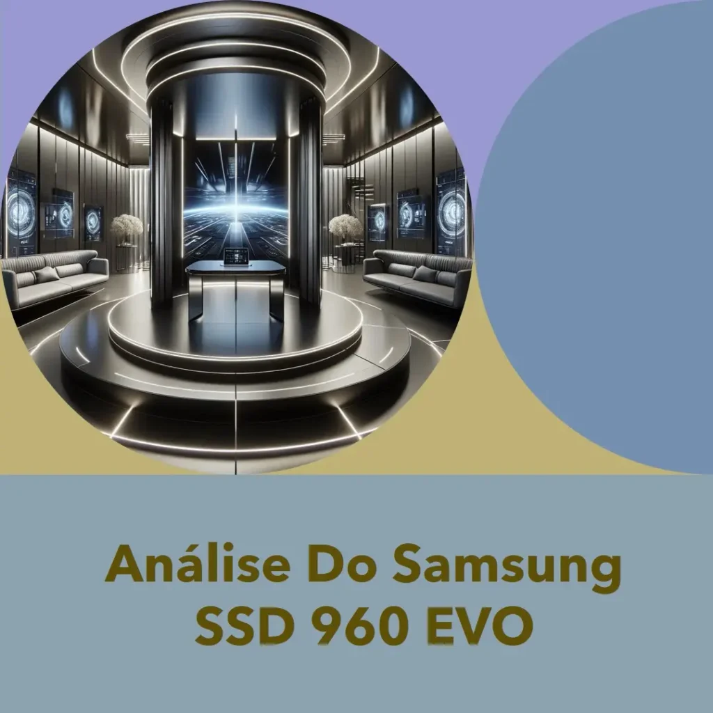 Lista de 5 Melhores: Samsung SSD 960 EVO m 2