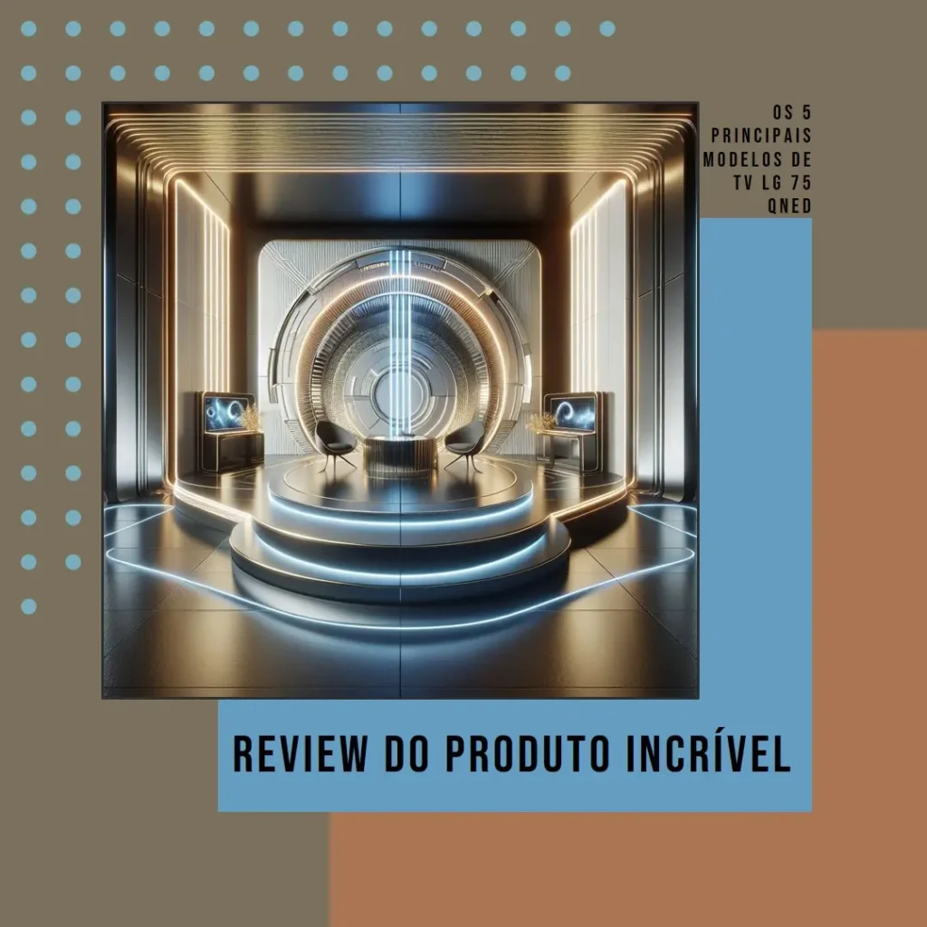 Os 5 Principais Modelos de TV LG 75 QNED