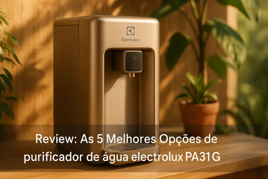 As 5 Melhores Opções de purificador de água electrolux pa31g