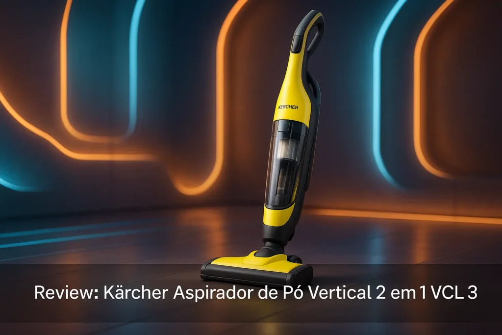 Karcher Aspirador de Pó Vertical 2 em 1 VCL 3: potência e liberdade na limpeza