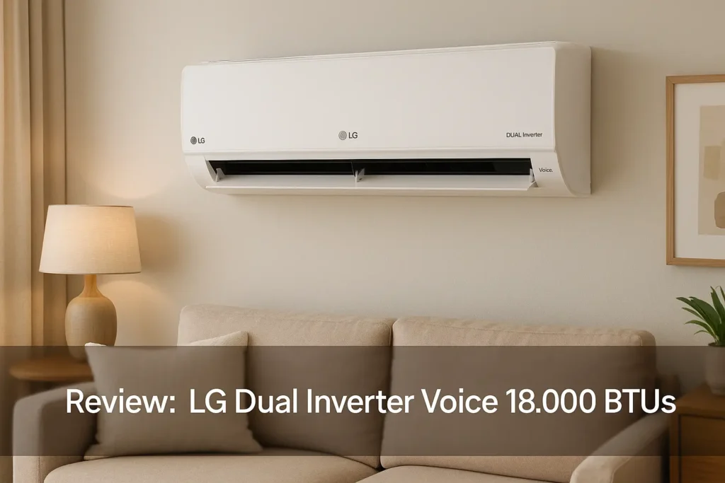 LG Dual Inverter Voice 18.000 BTUs: silencioso, potente e inteligente