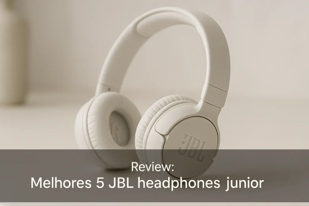 Melhores 5 JBL headphones junior