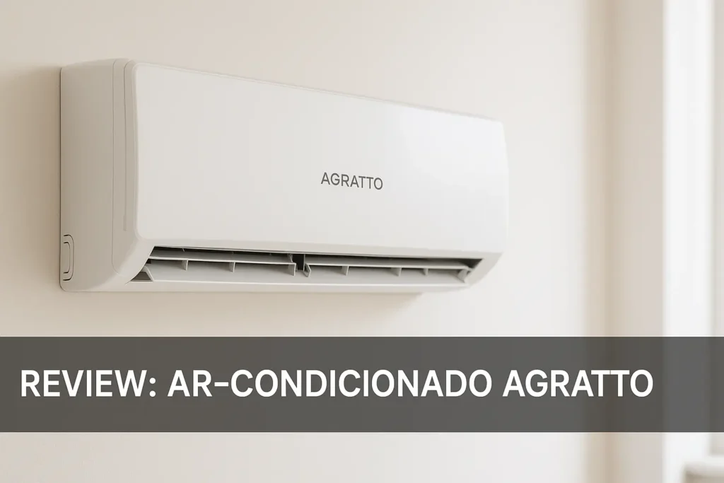 Ar-condicionado Agratto 12000 BTUs: análise completa e sem filtros