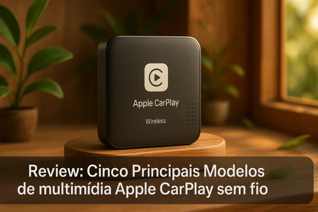 Cinco Principais Modelos de multimidia Apple carplay sem fio