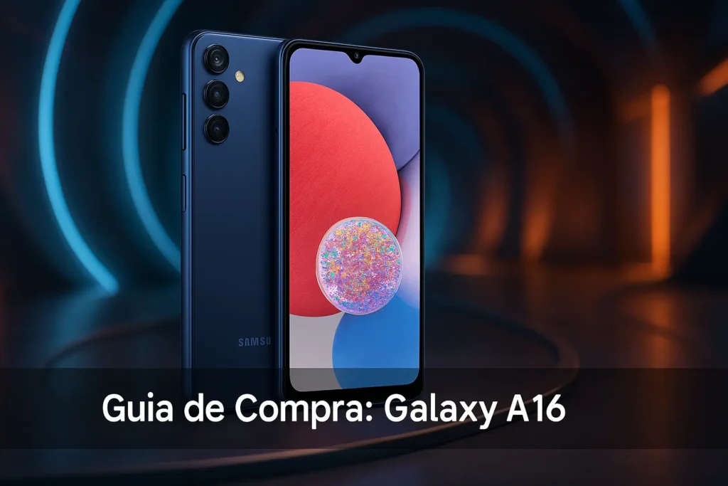 Guia de Compra: 5 Melhores Galaxy A16 para 2025